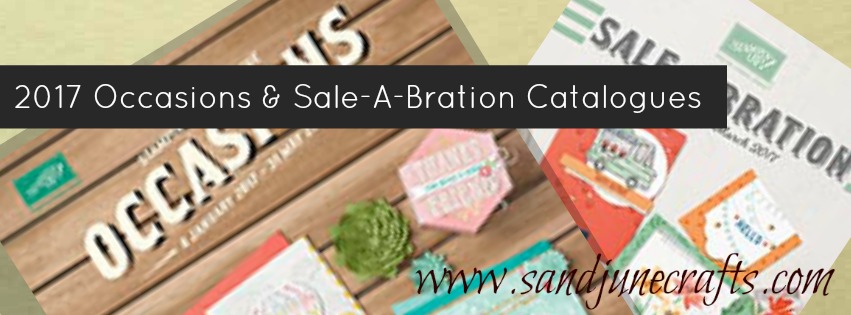 Introducing the NEW Stampin’ Up! 2017 Occasions Catalogue and&nbsp;SALE-A-BRATION!